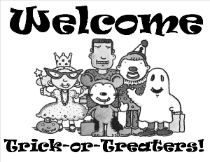 Welcome Trick-or-Treaters