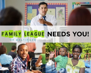 Family League NEEDS YOU!