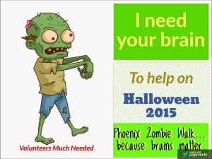 Zombie Walk...because brains matter