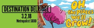 Destination Delridge: Oh, The Places We'll Grow