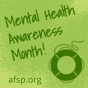 AFSP  Mental Health Awareness Month