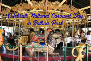 National Carousel Day in Balboa Park