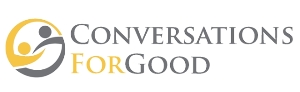 Conversations for Good