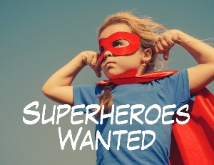 Superheroes Wanted!