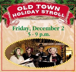 Dec 2 Old Town Holiday Stroll