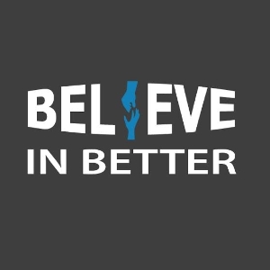Believe In Better