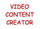 VIDEO CONTENT CREATOR