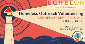 Echelon SF Homeless Outreach Event